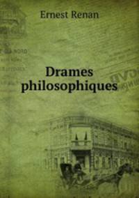 Drames philosophiques