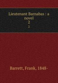 Lieutenant Barnabas : a novel. 2