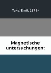Magnetische untersuchungen: