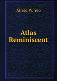 Atlas Reminiscent