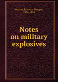 Notes on military explosives
