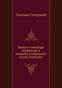 Storia e cronologia medioevale e moderna in duescento tavole sinottiche