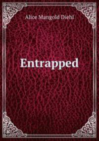 Entrapped