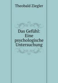 Das Gefuhl: Eine psychologische Untersuchung.