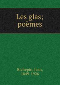 Les glas; poemes