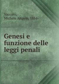 Genesi e funzione delle leggi penali