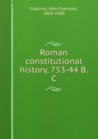 Roman constitutional history, 753-44 B.C