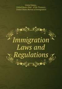 Immigration Laws and Regulations