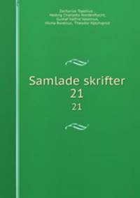 Samlade skrifter. 21