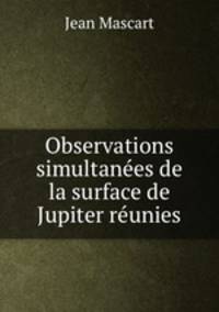 Observations simultanees de la surface de Jupiter reunies