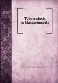 Tuberculosis in Massachusetts