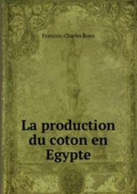 La production du coton en Egypte