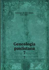Genealogia paulistana. 7