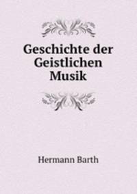 Geschichte der Geistlichen Musik