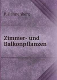 Zimmer- und Balkonpflanzen