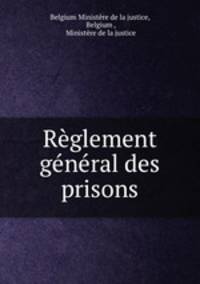 Reglement general des prisons