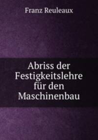 Abriss der Festigkeitslehre fur den Maschinenbau