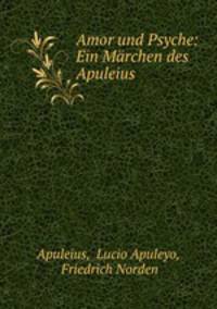 Amor und Psyche: Ein Marchen des Apuleius
