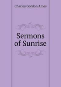 Sermons of Sunrise