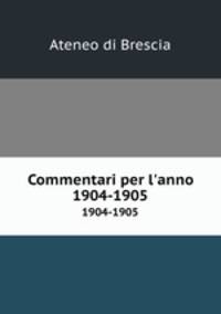 Commentari per l`anno. 1904-1905