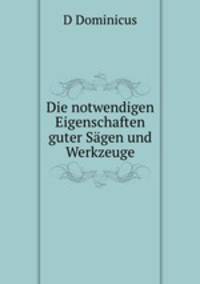 Die notwendigen Eigenschaften guter Sagen und Werkzeuge