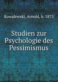 Studien zur Psychologie des Pessimismus
