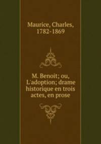 M. Benoit; ou, L