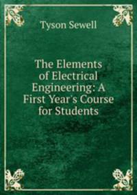 The Elements of Electrical Engineering: A First Year