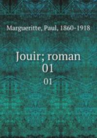 Jouir; roman. 01