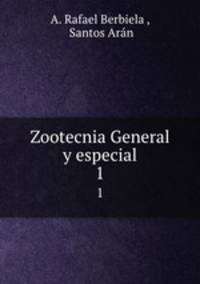 Zootecnia General y especial. 1