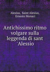 Antichissimo ritmo volgare sulla leggenda di sant 