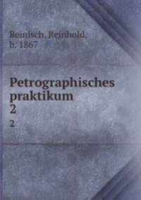 Petrographisches praktikum. 2