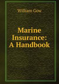 Marine Insurance: A Handbook
