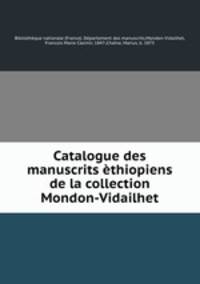 Catalogue des manuscrits ethiopiens de la collection Mondon-Vidailhet