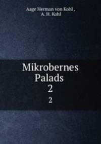 Mikrobernes Palads .. 2