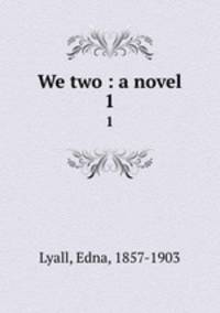 We two : a novel. 1