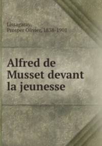 Alfred de Musset devant la jeunesse