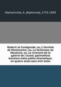 Roderic et Cunegonde; ou, L