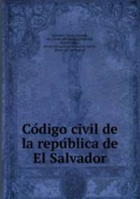 Co?digo civil de la repu?blica de El Salvador
