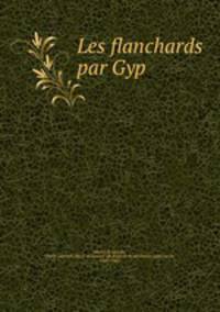 Les flanchards par Gyp
