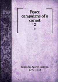 Peace campaigns of a cornet. 2