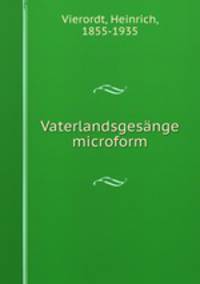 Vaterlandsgesange microform