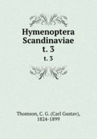 Hymenoptera Scandinaviae. t. 3
