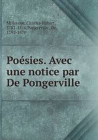 Poesies. Avec une notice par De Pongerville
