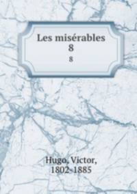 Les misrables. 8