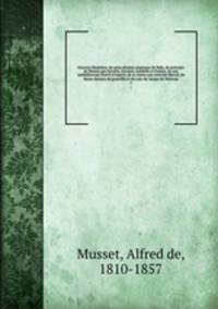 Oeuvres illustrees; de seize dessins originaux de Bida, de portraits de Musset par Deveria, Gavarni, Landelle et Dufaut, de son medaillon par David d