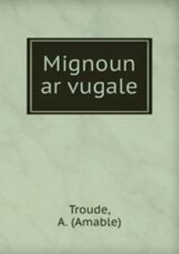 Mignoun ar vugale