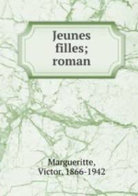 Jeunes filles; roman