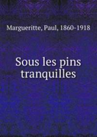 Sous les pins tranquilles