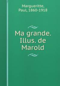Ma grande. Illus. de Marold